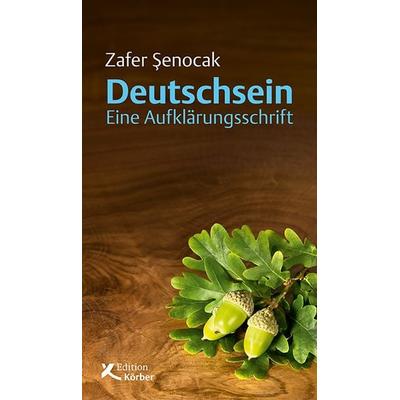 Deutschsein, Gebundene Ausgabe von Zafer Senocak, Edition Einwurf GmbH, 978-3-89684-083-7