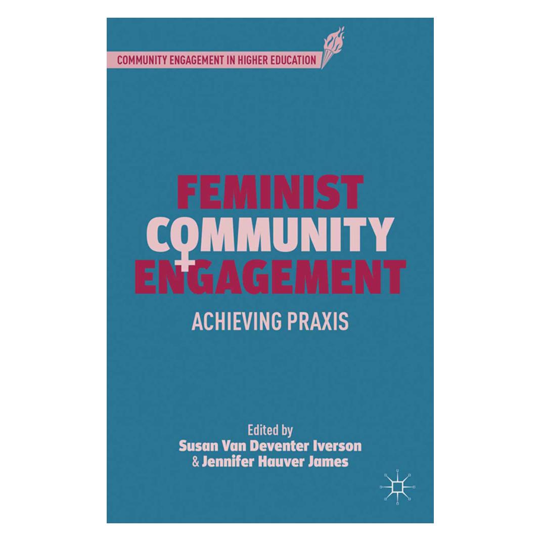 Springer Feminist Community Engagement (Englisch, Softcover, J. James, S. Iverson) (55836891)
