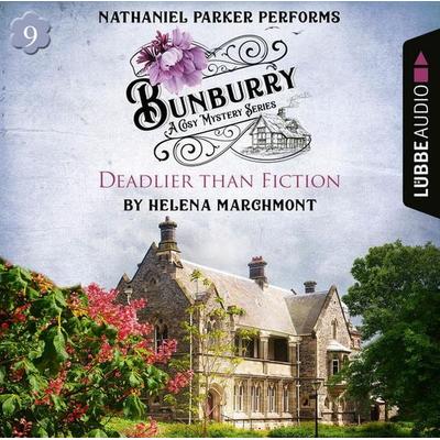 Bunburry - Deadlier than Fiction - A Cosy Mystery Series, Episode 9 - Helena Marchmont, Audio, 9783838796727