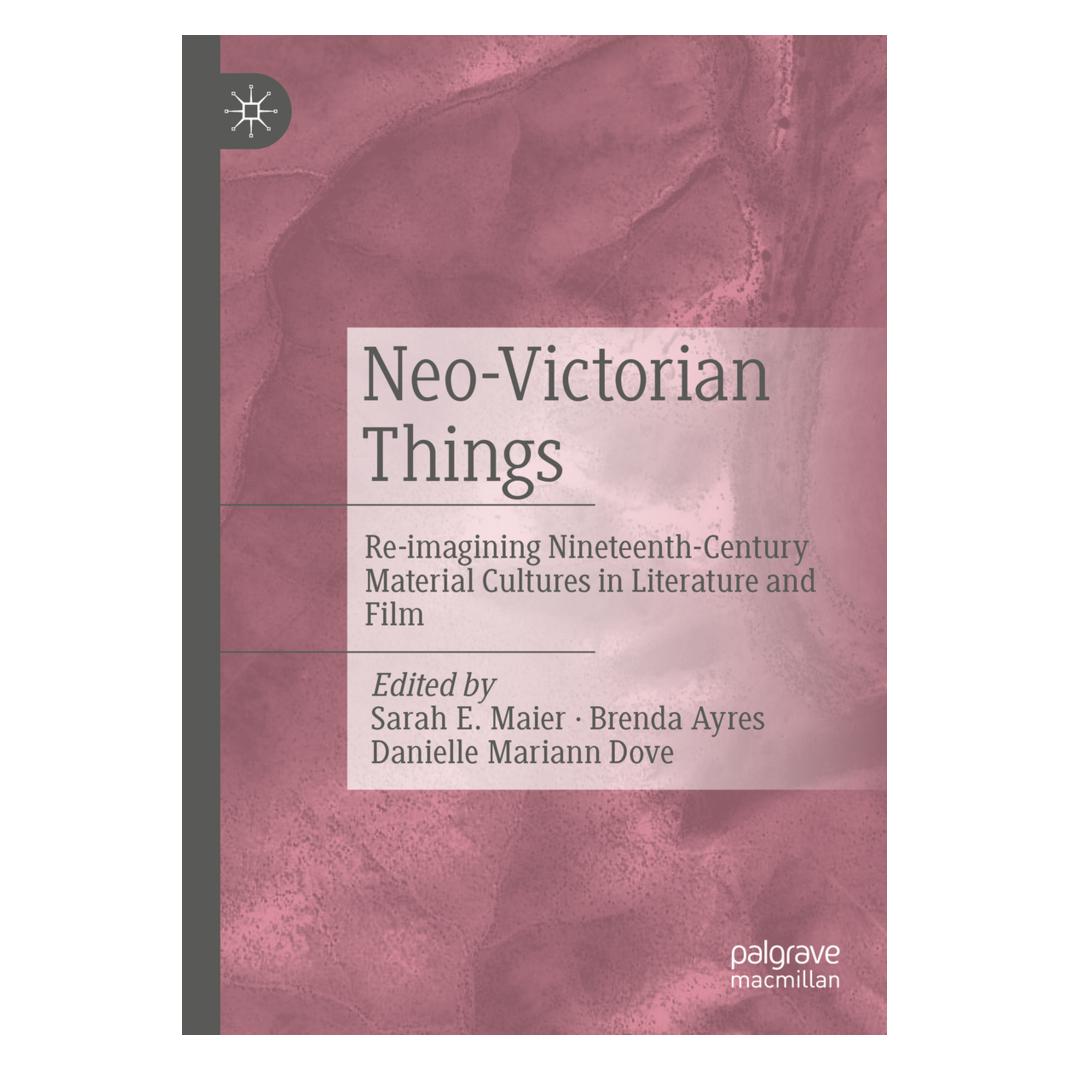 Springer Neo-Victorian Things (Englisch, Softcover, Brenda Ayres, Danielle Mariann Dove, Sarah E. Maier) (56957467)
