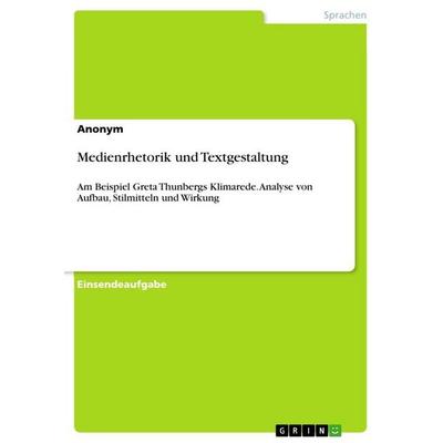 Medienrhetorik und Textgestaltung, Taschenbuch von Anonymous, GRIN, 978-3-389-13481-8