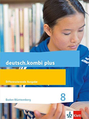 Sabine Utheß - deutsch.kombi plus / Ausgabe für Baden-Württemberg: deutsch.kombi plus / Schülerbuch 8 Schuljahr: Ausgabe für Baden-Württemberg - Preis vom 12.10.2026 11:37:12 h