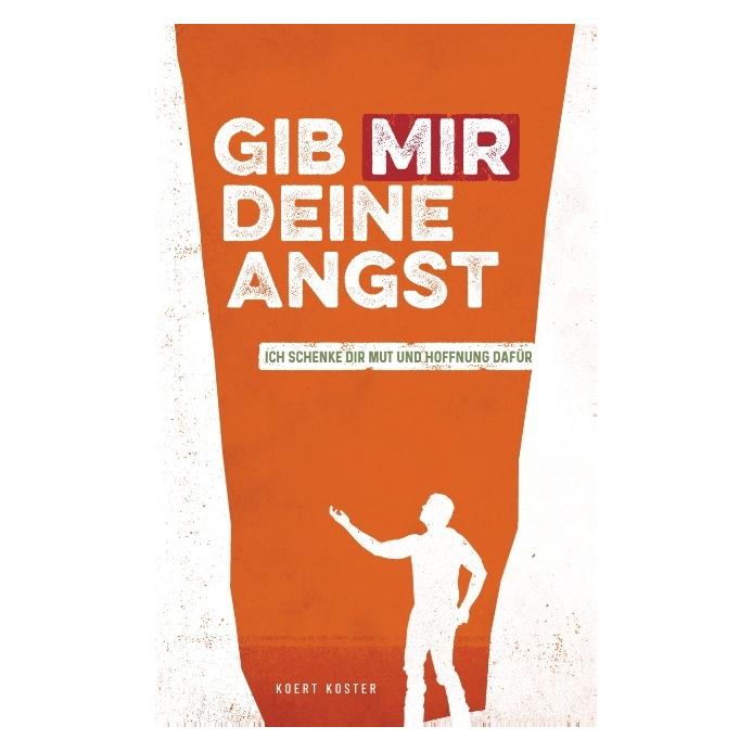 Mybestseller Gib Mir deine Angst (Deutsch, Softcover, Koert Koster) (56131519)