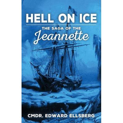 Hell on Ice, von Edward Ellsberg, Pathfinder Books, 978-1-08-814492-3