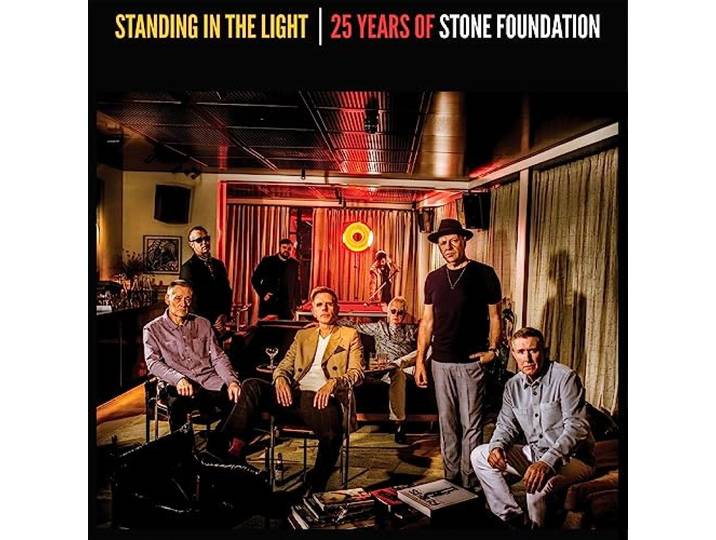 Standing in the Light - 25 Years of Stone Foundati