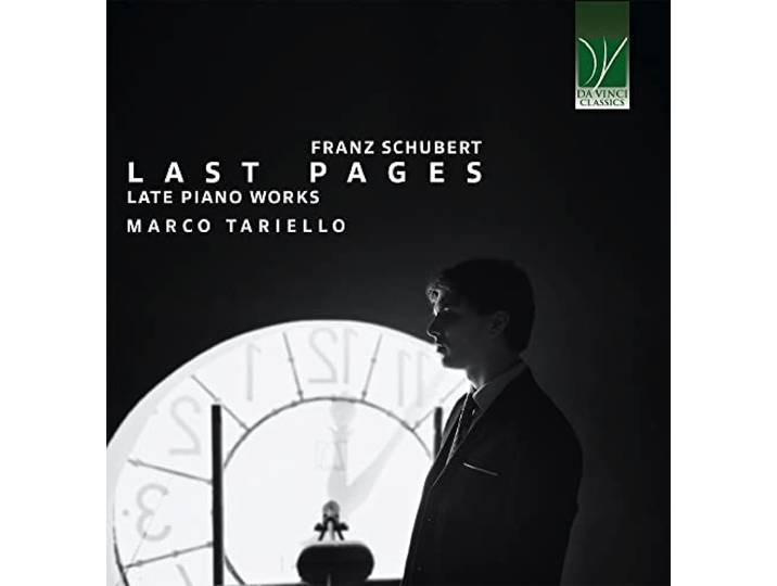 Franz Schubert: Last Pages (Late Piano Works)
