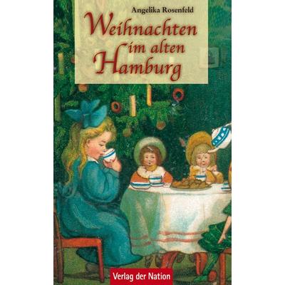 Weihnachten im alten Hamburg, Gebundene Ausgabe von , Verlag d. Nation, 978-3-373-00538-4