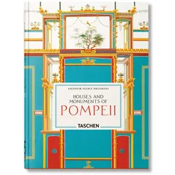 Fausto & Felice Niccolini. Houses and Monuments of Pompeii. 45th Ed, Fachbücher von Sebastian Schütze, Valentin Kockel