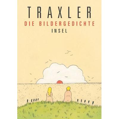 Die Bildergedichte, Taschenbuch von Hans Traxler, Insel, 978-3-458-64530-6