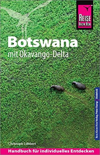 Christoph Lübbert - Reise Know-How Reiseführer Botswana mit Okavango-Delta - Preis vom 13.10.2026 11:25:28 h