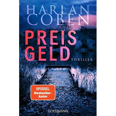 Preisgeld - Myron Bolitar ermittelt, Taschenbuch von Harlan Coben, Goldmann, 978-3-442-49619-8