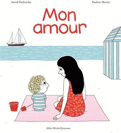 Astrid Desbordes/Pauline Martin - Mon amour - Preis vom 11.10.2026 03:10:56 h