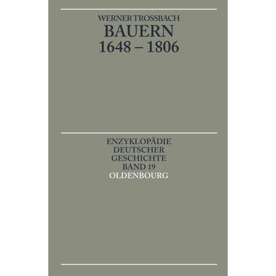 Bauern 1648-1806, Taschenbuch von Werner Trossbach, De Gruyter Oldenbourg, 978-3-486-55055-9