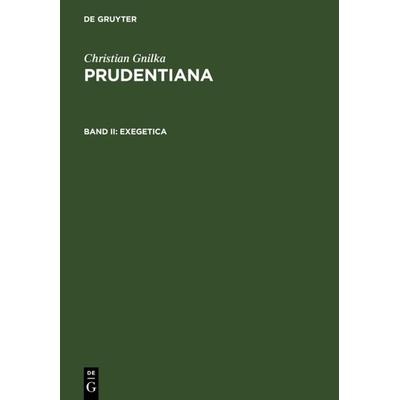 Exegetica, Gebundene Ausgabe von Christian Gnilka, De Gruyter, 978-3-598-77437-9