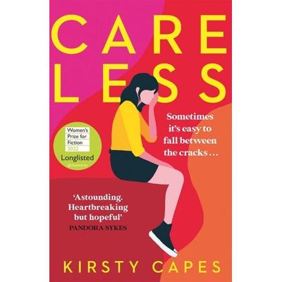 Careless, Taschenbuch von Kirsty Capes, Orion Publishing Group
