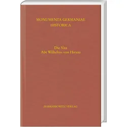 Die Vita Abt Wilhelms von Hirsau, Fachbücher von Denis Drumm