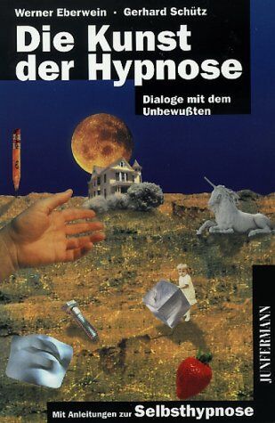 Werner Eberwein - Die Kunst der Hypnose: Dialoge mit dem Unbewußten. Mit Übungen zur Selbsthypnose - Preis vom 10.10.2026 11:48:34 h