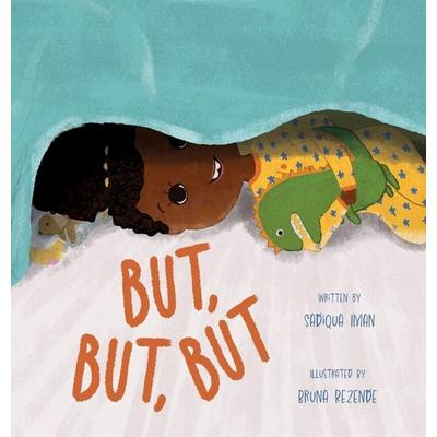 But, But..., Gebundene Ausgabe von Sadiqua Iman, Soul Food Arts