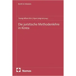 Die juristische Methodenlehre in Korea, Fachbücher von Hyun Jung Lee, Young-Whan Kim