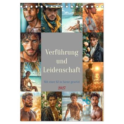 Verführung und Leidenschaft (Tischkalender 2027 DIN A5 hoch), CALVENDO Monatskalender
