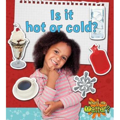 Is It Hot or Cold?, Gebundene Ausgabe von Susan Hughes, Crabtree, 978-0-7787-2049-2