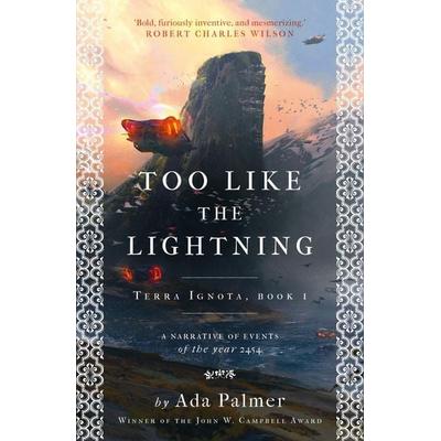 Too Like the Lightning, Taschenbuch von Ada Palmer, Bloomsbury USA, 978-1-78669-950-3
