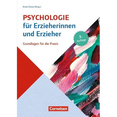 Psychologie für Erzieherinnen und Erzieher, Taschenbuch von Armin Krenz,Eckhart Müller-Timmermann,Gabriele Haug-Schnabel,Joachim Bensel,Peter Dentler,