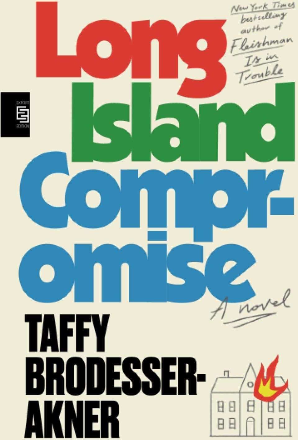 Taffy Brodesser-Akner - Long Island Compromise: A Novel - Preis vom 09.10.2026 07:28:09 h