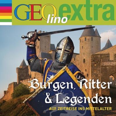 Burgen, Ritter und Legenden - Auf Zeitreise ins Mittelalter - Martin Nusch, Audio, 9783837131116