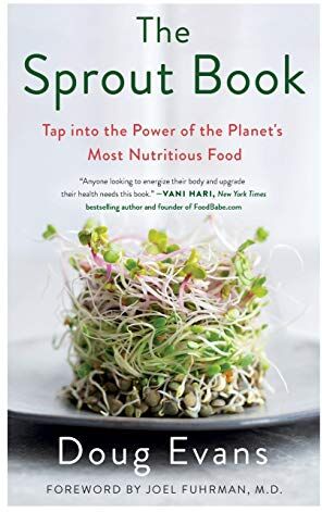 Doug Evans - Sprout Book: Tap Into the Power of the Planet's Most Nutritious Food - Preis vom 09.10.2026 07:28:09 h