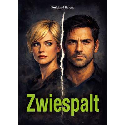 Zwiespalt, Taschenbuch von Burkhard Berens, BoD – Books on Demand, 978-3-696-36138-9