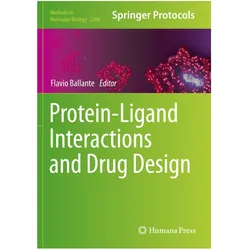 Protein-Ligand Interactions and Drug Design, Fachbücher von Flavio Ballante