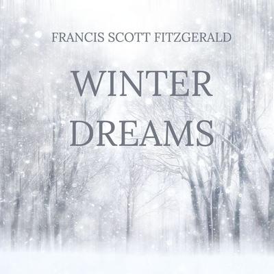 Winter Dreams - F. Scott Fitzgerald, Audio, 4070169298552