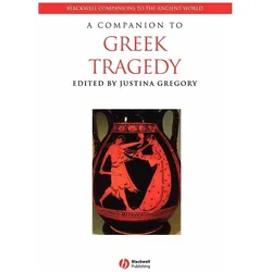 Companion to Greek Tragedy, Belletristik von Gregory