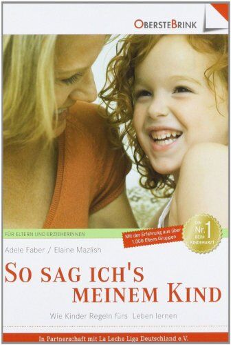 Adele Faber - So sag ich's meinem Kind: Wie Kinder Regeln fürs Leben lernen - Preis vom 19.10.2026 19:33:35 h
