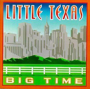 Little Texas - Big Time - Preis vom 12.10.2026 11:37:12 h