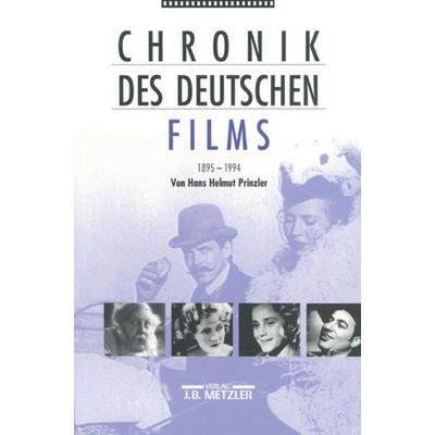 Chronik des deutschen Films 1895-1994, Taschenbuch von Hans Helmut Prinzler, J.B. Metzler, Part of Springer Nature - Springer-Verlag GmbH,