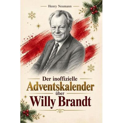 Der inoffizielle Adventskalender über Willy Brandt