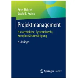 Projektmanagement, Fachbücher von Peter Heintel, Ewald E. Krainz