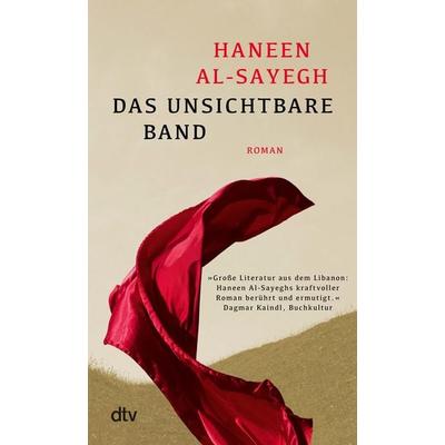 Das unsichtbare Band, Taschenbuch von Haneen Al-Sayegh, dtv, 978-3-423-14962-4