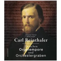 Carl Reinthaler, Biografien von Arne Langer, Christian Kämpf