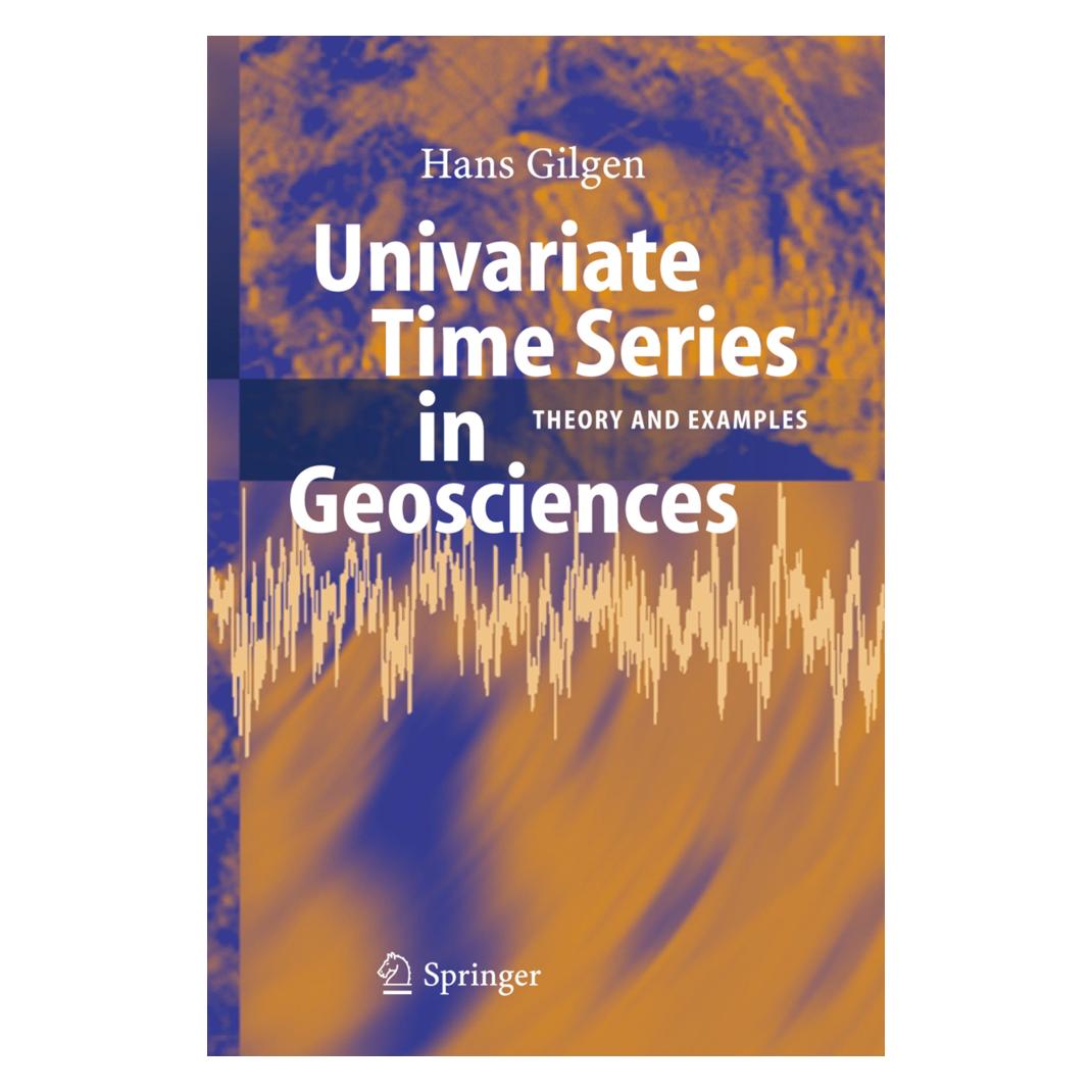 Springer Univariate Time Series in Geosciences (Englisch, Softcover, Hans Gilgen) (55377915)