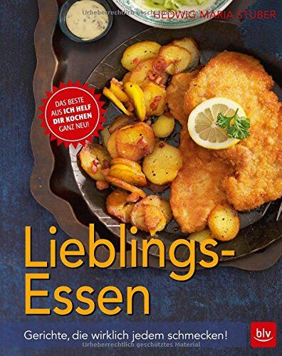 Stuber, Hedwig Maria - Lieblings Essen: Gerichte, die wirklich jedem schmecken - Preis vom 17.10.2026 19:25:27 h