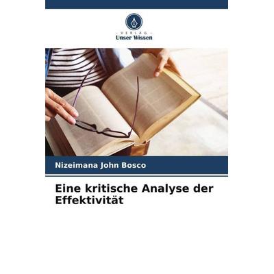 Eine kritische Analyse der Effektivität, Taschenbuch von Nizeimana John Bosco, Verlag Unser Wissen, 978-620-5-19713-4