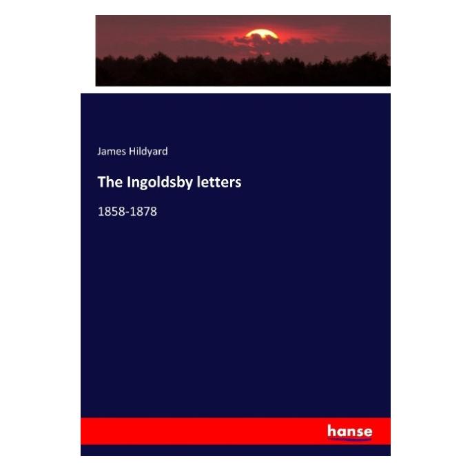 Hansebooks The Ingoldsby letters (Englisch, Softcover, James Hildyard) (55937385)
