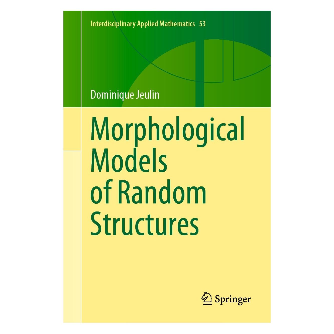Springer Morphological Models of Random Structures (Englisch, Hardcover, Dominique Jeulin) (9783030754518)