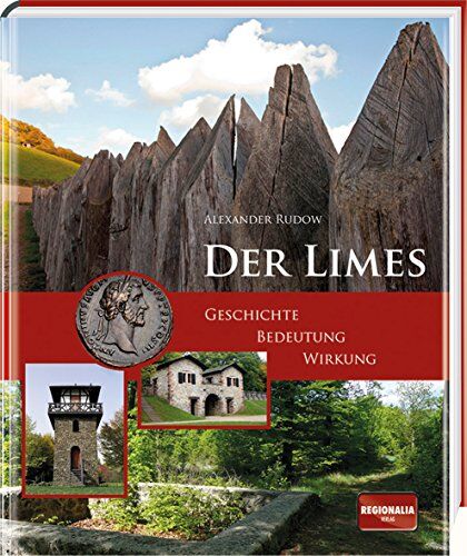 Alexander Rudow - Der Limes: Geschichte - Bedeutung - Wirkung - Preis vom 19.10.2026 19:33:35 h
