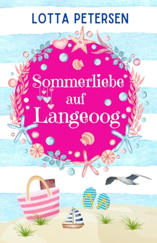 Sommerliebe auf Langeoog: Nordsee-Liebesroman zum Wohlfühlen und mit Happyend - Preis vom 14.10.2026 23:07:16 h