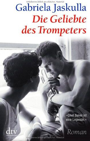 Gabriela Jaskulla - Die Geliebte des Trompeters: Roman - Preis vom 30.09.2026 22:30:23 h