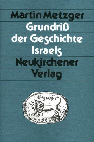 Martin Metzger - Grundriß der Geschichte Israels - Preis vom 11.10.2026 03:10:56 h